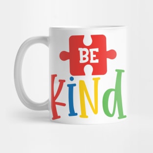 Be Kind with Autistic. Autism Awareness Mug